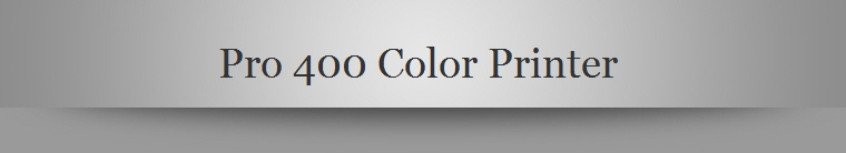 Pro 400 Color Printer 